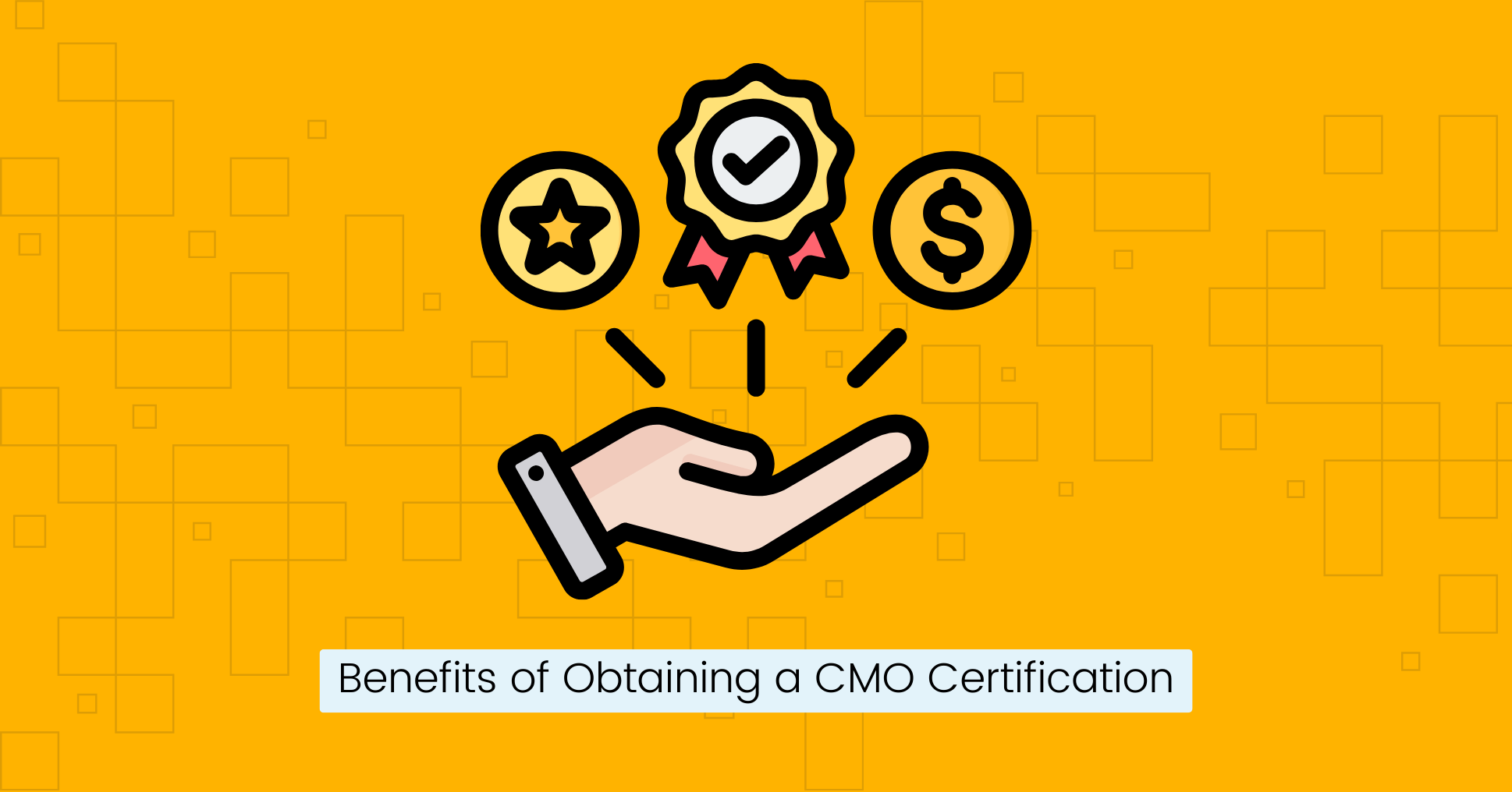 Benefits of Obtaining a CMO Certification.png