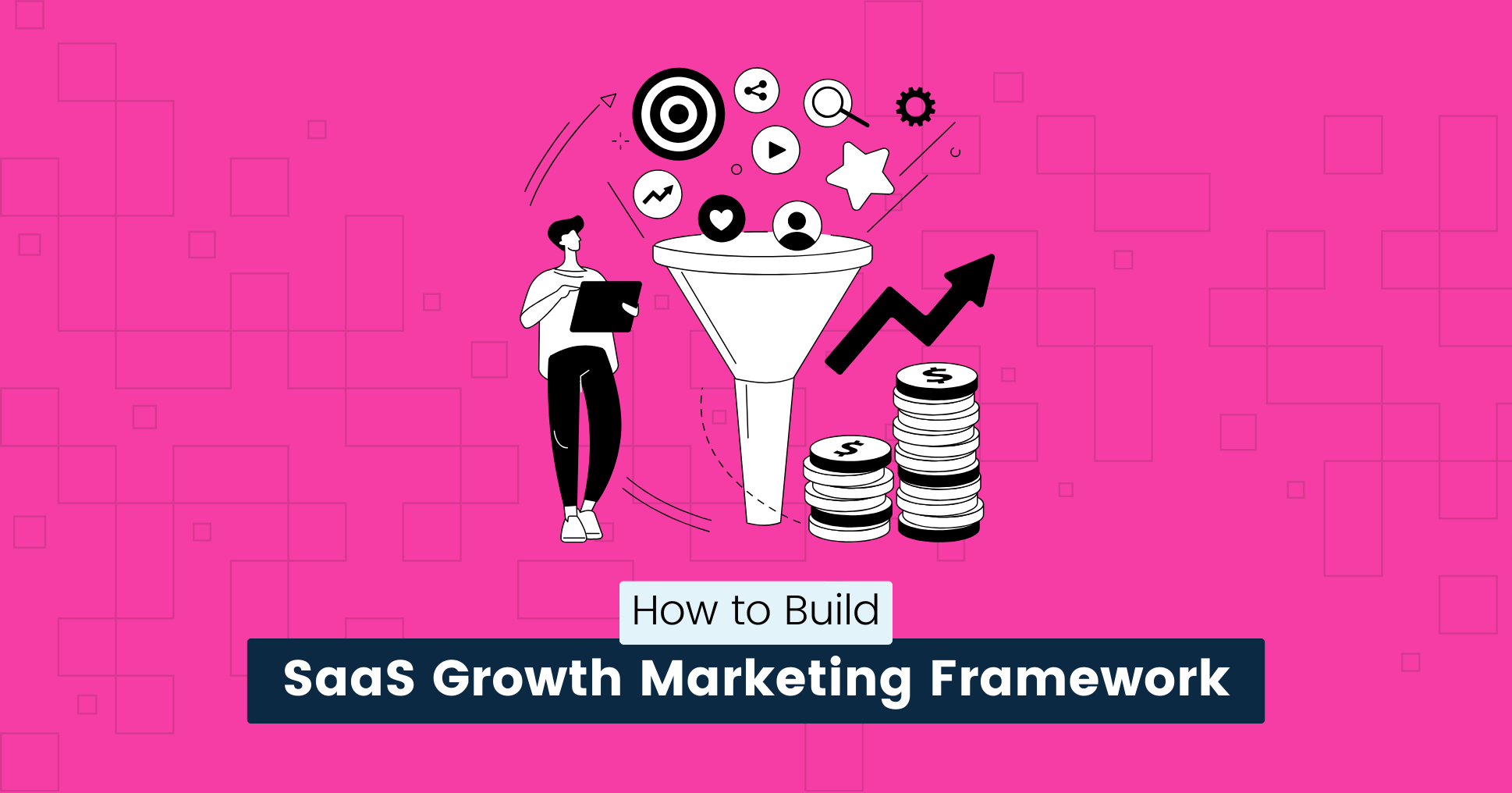 cover img from Build a SaaS Growth Marketing Framework (2024)