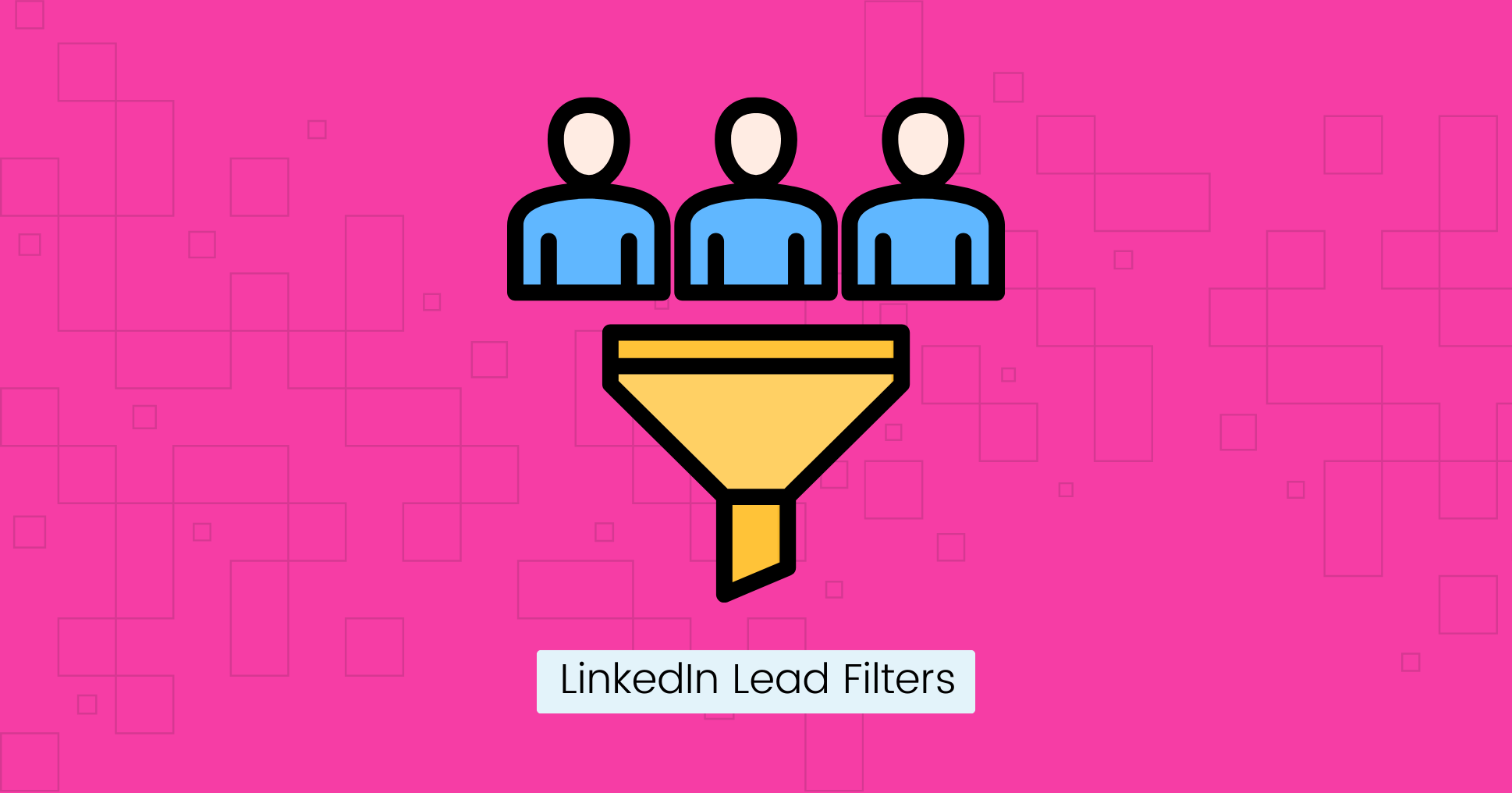 LinkedIn Sales Navigator Lead Filters.png