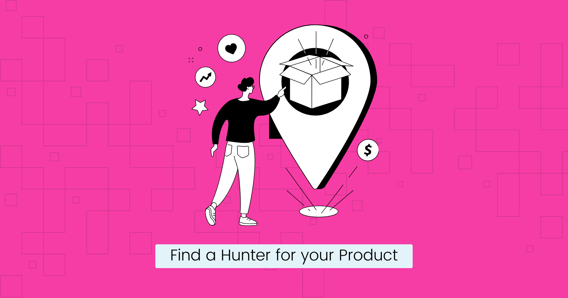 Find a Hunter for your Product.png