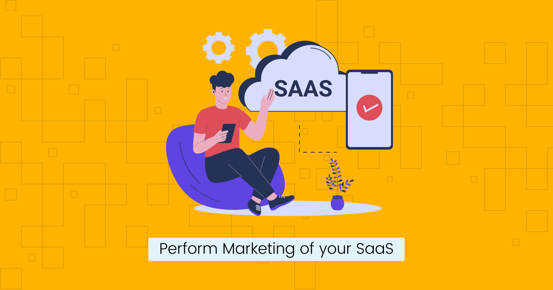 Perform Marketing of your SaaS.png