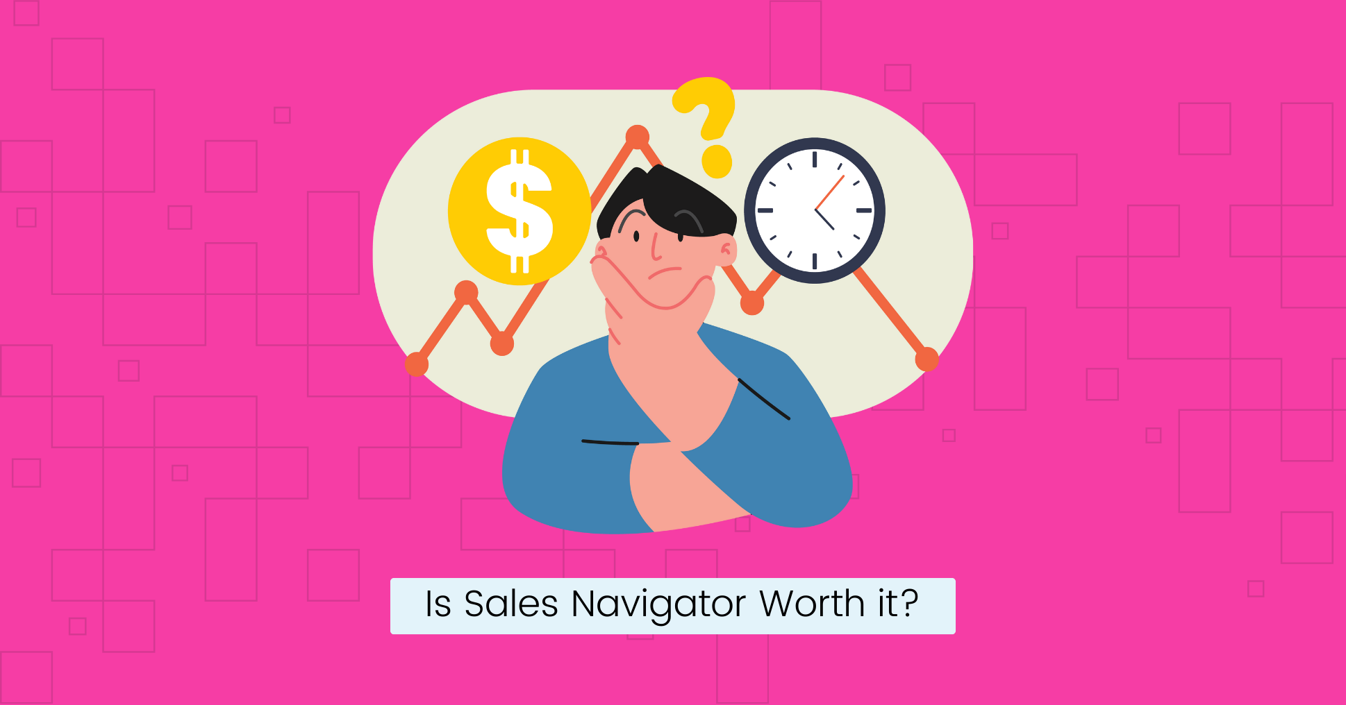 Is Sales Navigator Worth it.png